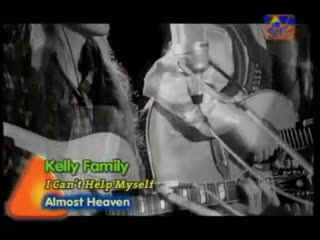 Kelly Family - I Can_t Help Myself